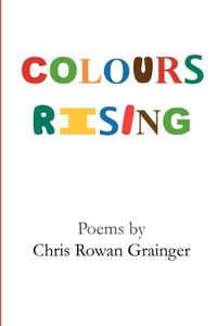 Enlarge image Cover: Colours Rising - New Generation Publishing
