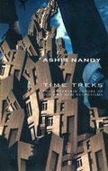 Cover: Time Treks - The Uncertain Future of Old and New Despotisms - Seagull Books London Ltd