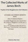 Cover: The Collected Works of James Birch - Muggletonian Press