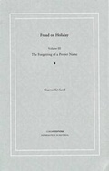 Cover: Freud on Holiday: Forgetting of a Proper Name v. 3 - information as material