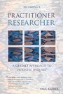 Cover: Becoming a Practitioner Researcher - Libri Publishing Ltd