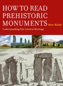 Cover: How to Read a Prehistoric Monument - Watkins Publishing