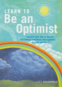 Enlarge image Cover: Learn to be an Optimist - Watkins Publishing