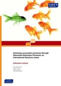 Cover: Achieving Successful Outcomes Through Alternative Education Provision: An International Literature Review - CfBT Education Trust