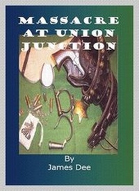 Enlarge image Cover: Massacre at Union Junction..... - Choice Publishing