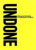 Cover: Unmade - Henry Moore Institute
