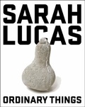 Cover: Sarah Lucas - Henry Moore Institute