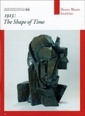 Cover: 1913: The Shape of Time - Henry Moore Institute