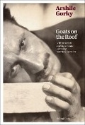 Cover: Arshile Gorky: Goats on the Roof - Ridinghouse