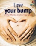 Cover: Love your bump - Infinite Ideas
