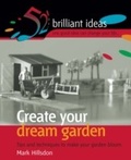 Cover: Create your dream garden - Infinite Ideas
