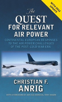 Enlarge image Cover: The Quest for Relevant Air Power - Military Studies Press