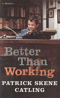 Enlarge image Cover: Better Than Working - Liberties Press Ltd