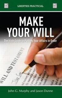 Abbildung von: Make Your Will - Liberties Press Ltd