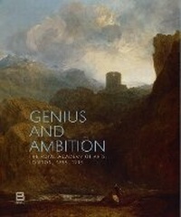 Enlarge image Cover: Genius and Ambition - Royal Academy of Arts