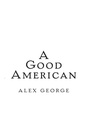 Cover: A Good American - Penguin Books Ltd