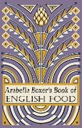 Cover: Arabella Boxer's Book of English Food - Fig Tree