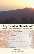 Cover: Holy Land as Homeland? Models for Constructing the Historic Landscapes of Jesus - Sheffield Phoenix Press