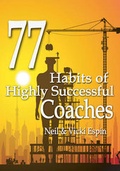 Cover: 77 Habits of Highly Successful Coaches - Filament Publishing Ltd