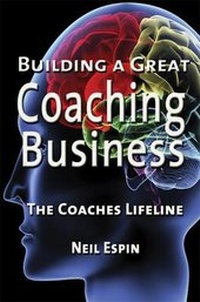 Enlarge image Cover: Building a Great Coaching Business - Filament Publishing Ltd