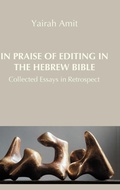 Cover: In Praise of Editing in the Hebrew Bible - Sheffield Phoenix Press
