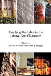 Enlarge image Cover: Teaching the Bible in the Liberal Arts Classroom - Sheffield Phoenix Press