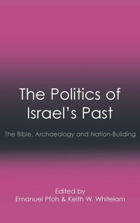 Enlarge image Cover: The Politics of Israel's Past - Sheffield Phoenix Press