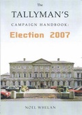 Cover: The Tallyman's Campaign Handbook - Election 2007 2007 - New Island Books