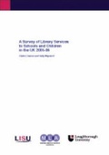 Cover: A Survey of Library Services to Schools and Children in the UK 2005-06 - LISU