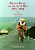 Cover: Tricycle Racing on the Isle of Man 1960-1984 - Anchor Print Group Ltd
