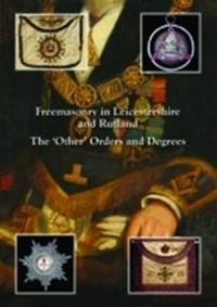 Enlarge image Cover: Freemasonry in Leicestershire and Rutland - Anchor Print Group Ltd