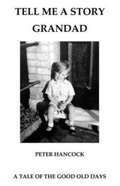 Cover: Tell Me a Story Grandad - Anchor Print Group Ltd