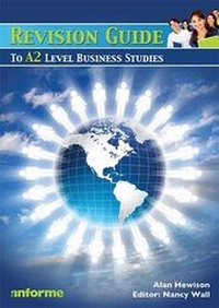 Enlarge image Cover: Revision Guide to A2 Level Business Studies - Anforme Ltd