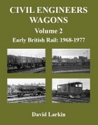 Enlarge image Cover: Civil Engineers Wagons Volume 2 - Kestrel Railway Books