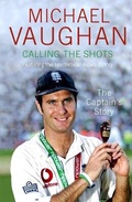Cover: Calling the Shots: The Captain's Story - Hodder Paperback