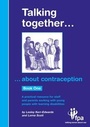 Cover: Talking Together... About Contraception - Family Planning Association