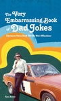 Cover: The VERY Embarrassing Book of Dad Jokes - Portico