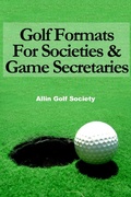 Cover: Golf Formats For Societies & Game Secretaries - M-Y Books ltd