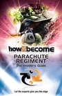 Cover: How 2 Join the Parachute Regiment - How2become Ltd