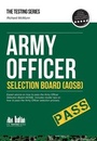 Cover: Army Officer Selection Board (AOSB) - How to Pass the Army Officer Selection Process Including Interview Questions, Planning Exercises and Scoring Criteria - How2become Ltd