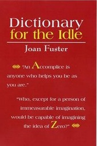 Enlarge image Cover: Dictionary for the Idle - Five Leaves Publications