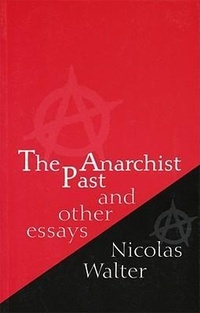 Abbildung von: The Anarchist Past and Other Essays - Five Leaves Publications