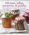 Cover: 100 Jams, Jellies, Preserves & Pickles - CICO Books
