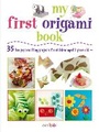 Cover: My First Origami Book - CICO Books