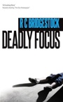 Cover: Deadly Focus - Distributed via Smashwords