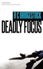 Cover: Deadly Focus - Caffeine Nights Publishing
