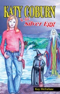 Cover: Katy Coburn and the Silver Egg - Aultbea Publishing Company
