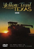 Cover: Yellow Trail from Texas - Old Pond Publishing Ltd