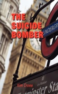 Cover: The Suicide Bomber - Grosvenor House Publishing Ltd