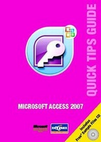 Abbildung von: Microsoft Access 2007 Quick Tips Guide - Nexgenn Consulting Ltd